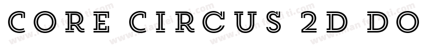 Core Circus 2D Double字体转换
